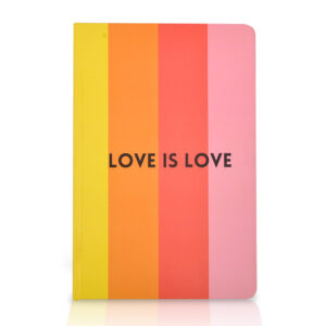 Write Your Own Thing - Pride Love - Love is Love - lined journal